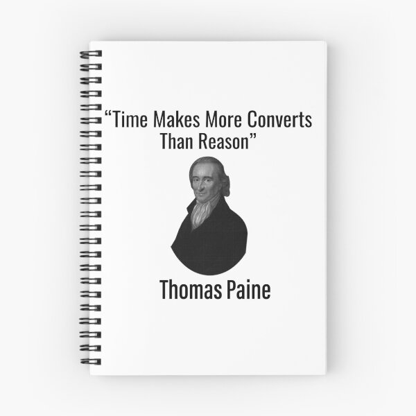 Item preview, Time Makes More Converts Than Reason, Thomas Paine designed and sold by DesignHouse8.