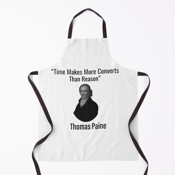 Item preview, Time Makes More Converts Than Reason, Thomas Paine designed and sold by DesignHouse8.