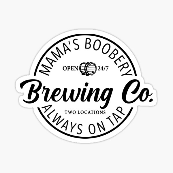 Item preview, Brewing Co Funny Breast Feeding Mama's Boobery designed and sold by eggtartstudio.