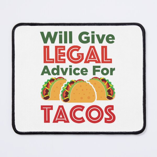 Item preview, Will Give Legal Advice for Tacos Funny Lawyer Cinco de Mayo designed and sold by jaygo.