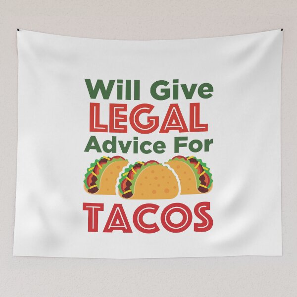 Item preview, Will Give Legal Advice for Tacos Funny Lawyer Cinco de Mayo designed and sold by jaygo.