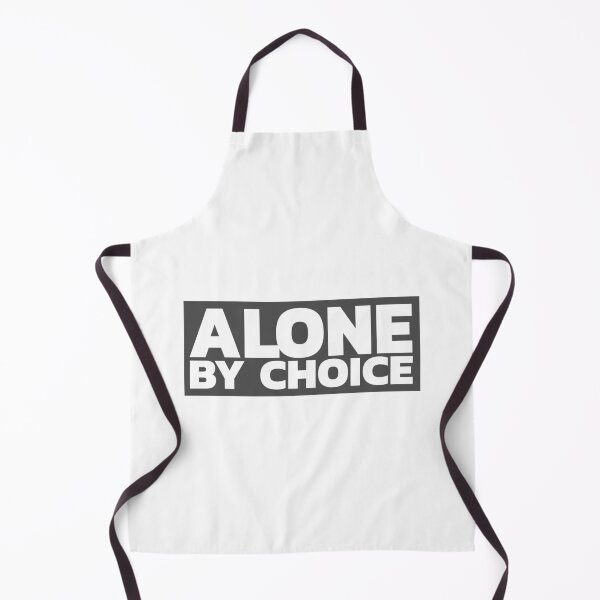 Item preview, Alone By Choice designed and sold by LeizyShop.