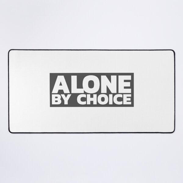 Item preview, Alone By Choice designed and sold by LeizyShop.