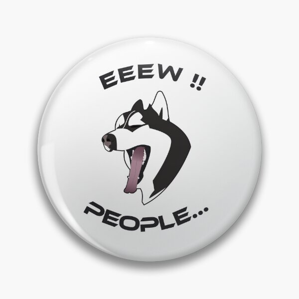 Item preview, HUSKY. EEEEW  PEOPLE designed and sold by Drew-Drew.