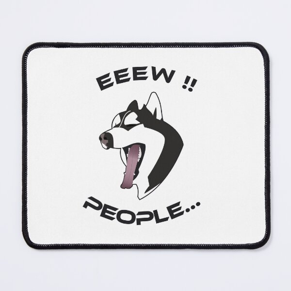Item preview, HUSKY. EEEEW PEOPLE designed and sold by Drew-Drew.