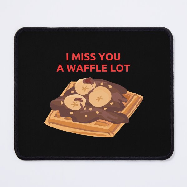 Item preview, I Miss You A Waffle Lot designed and sold by ridnaledesigner.
