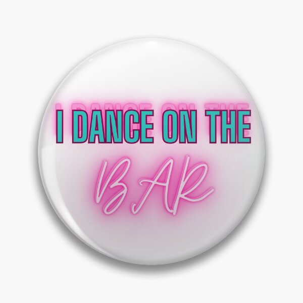 Item preview, I Dance On The Bar in Neon  designed and sold by Kloppkids.