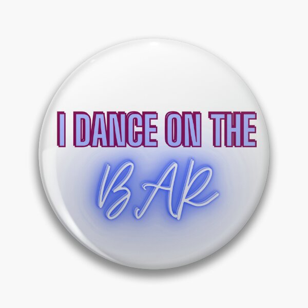 Item preview, I Dance On The Bar in Neon  designed and sold by Kloppkids.
