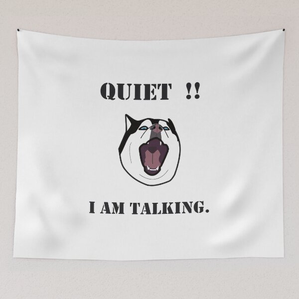 Item preview, HUSKY. QUIET  I AM TALKING designed and sold by Drew-Drew.