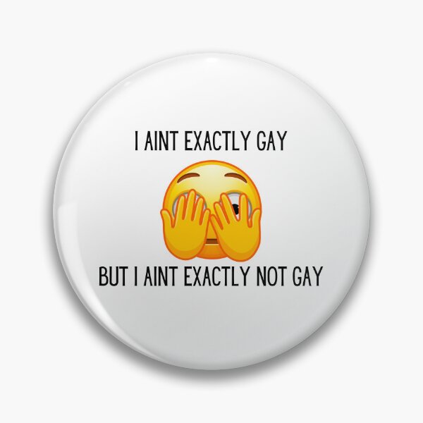 Item preview, I aint exactly not gay designed and sold by BettySpicer.