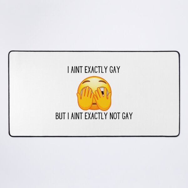 Item preview, I aint exactly not gay designed and sold by BettySpicer.