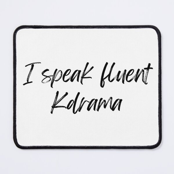 Item preview, I speak fluent Kdrama designed and sold by Eoponest.