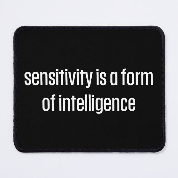Item preview, Sensivity is a form of intelligence designed and sold by UnCoverDesign.