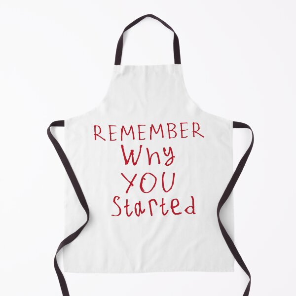 Item preview, Remember Why You Started designed and sold by kinpirks.