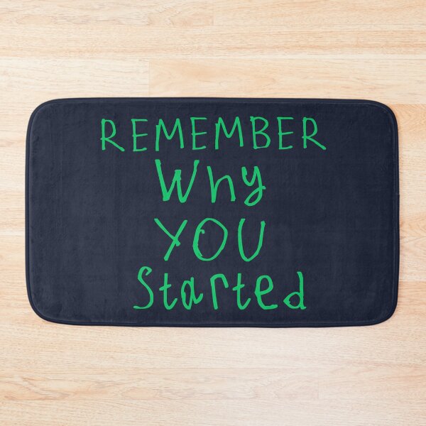 Item preview, Remember Why You Started designed and sold by kinpirks.