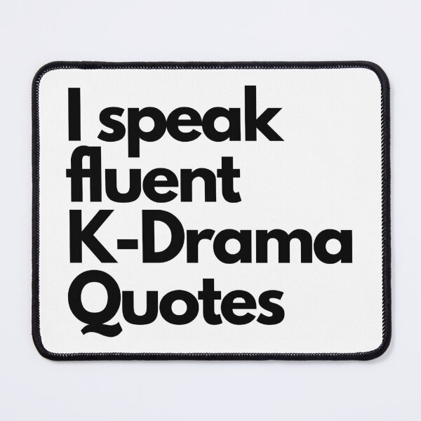 Item preview, Speak Fluent K-Drama Quotes designed and sold by Eoponest.