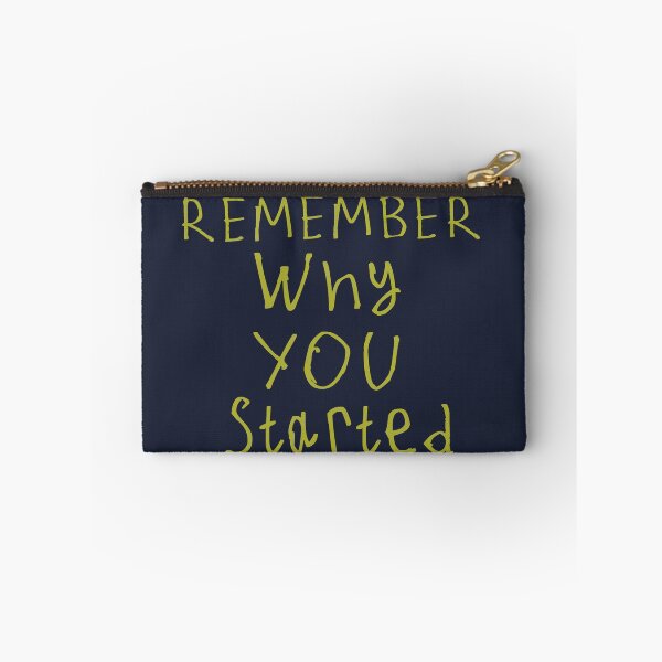 Item preview, Remember Why You Started designed and sold by kinpirks.