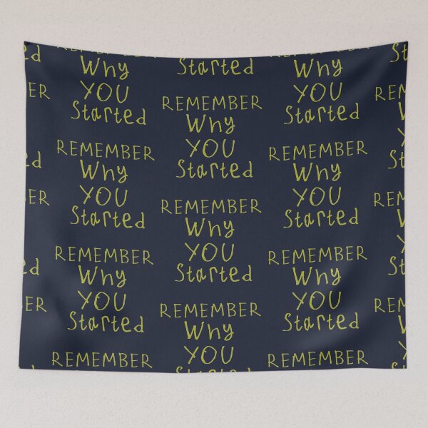 Item preview, Remember Why You Started designed and sold by kinpirks.