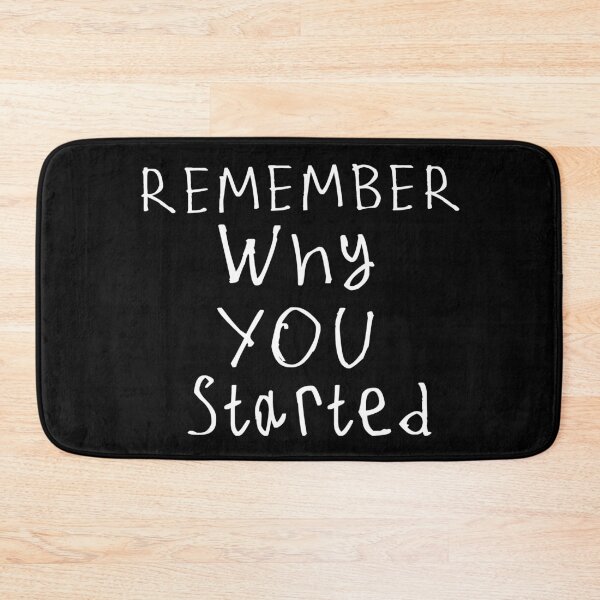 Item preview, Remember Why You Started designed and sold by kinpirks.