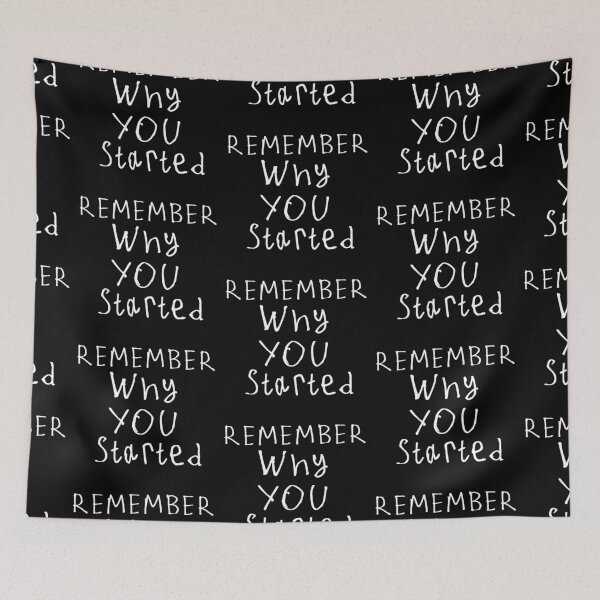 Item preview, Remember Why You Started designed and sold by kinpirks.