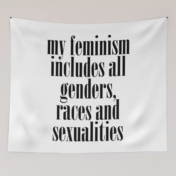 Item preview, my feminism includes all genders races and sexualities designed and sold by BritySpear.