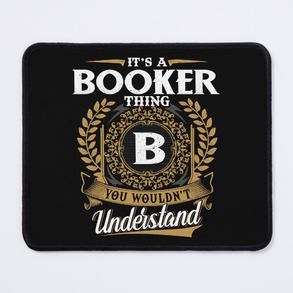 Item preview, It Is A Booker Thing You Wouldnt Understand  designed and sold by Huck-me.
