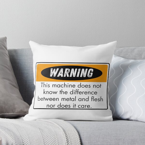 Item preview, Warning this machine does not know the difference between metal and flesh nor does it care designed and sold by belladesign7.