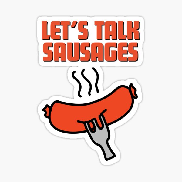 Item preview, Let's Talk Sausages - Sticker designed and sold by VodkaShotStore.