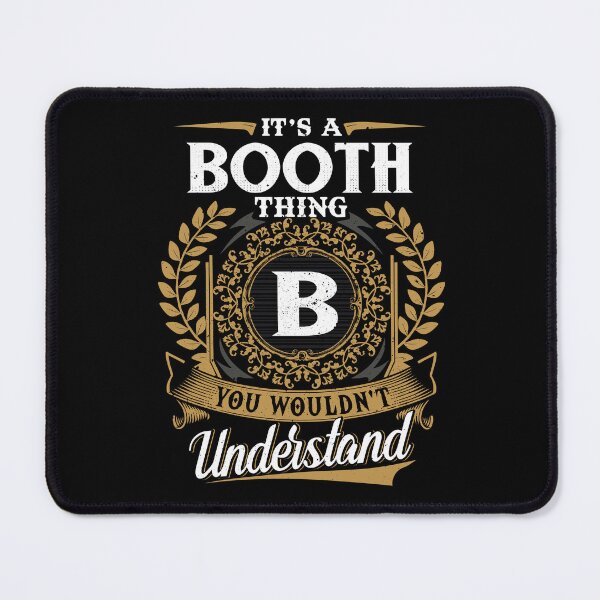 Item preview, It Is A Booth Thing You Wouldnt Understand  designed and sold by Huck-me.