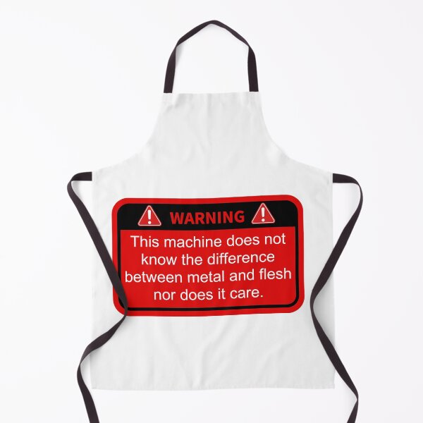 Item preview, Warning this machine does not know the difference between metal and flesh nor does it care designed and sold by belladesign7.