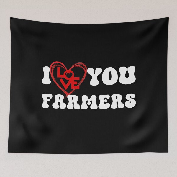Item preview, I Love You Farmers, Farmer Protest, Support Farmers designed and sold by Quirky Shirts.