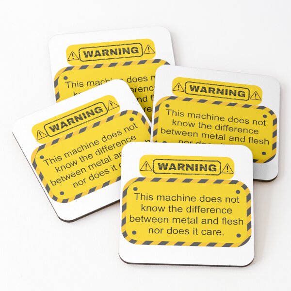 Item preview, Warning this machine does not know the difference between metal and flesh nor does it care designed and sold by belladesign7.