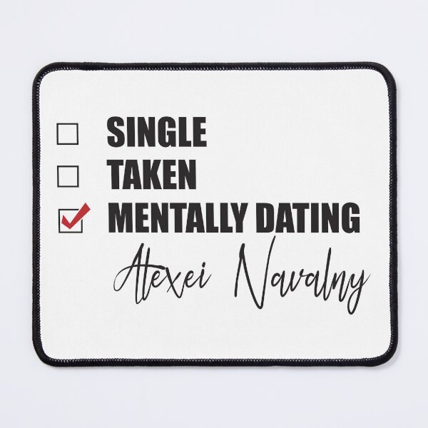 Item preview, Mentally Dating Alexei Navalny designed and sold by Bend-The-Trendd.