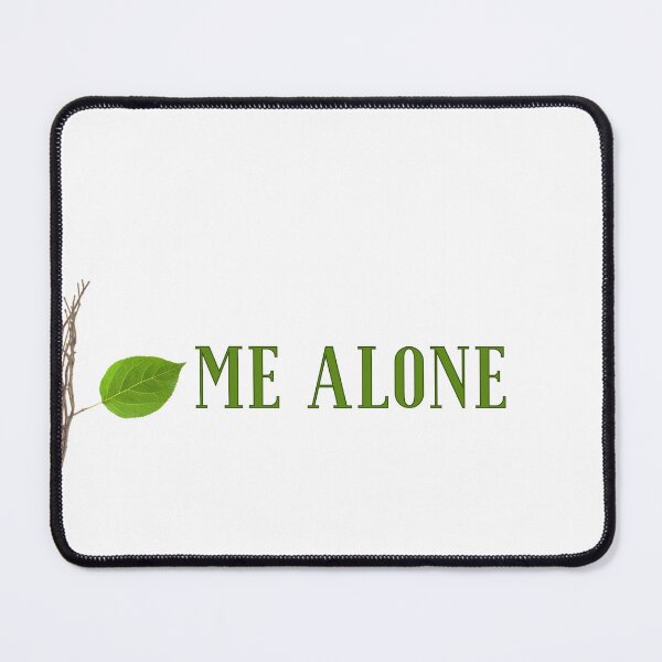 Item preview, LEAF ME ALONE 2 designed and sold by JarredDoll.