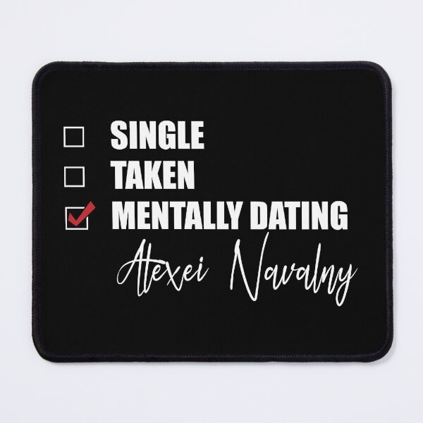 Item preview, Mentally Dating Alexei Navalny designed and sold by Bend-The-Trendd.