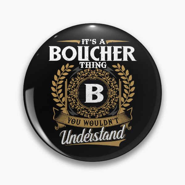 Item preview, It Is A Boucher Thing You Wouldnt Understand  designed and sold by Huck-me.