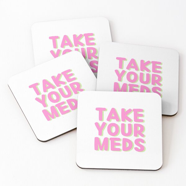 Item preview, Take your meds designed and sold by PeachyLitchi.