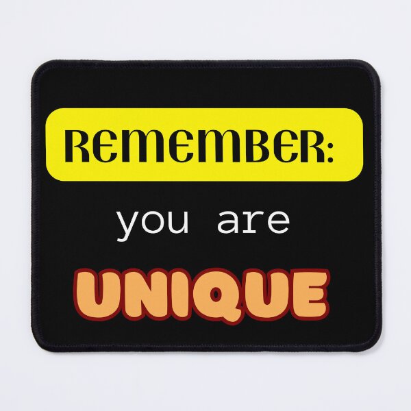 Item preview, Remember you are unique  designed and sold by Lynette-art.