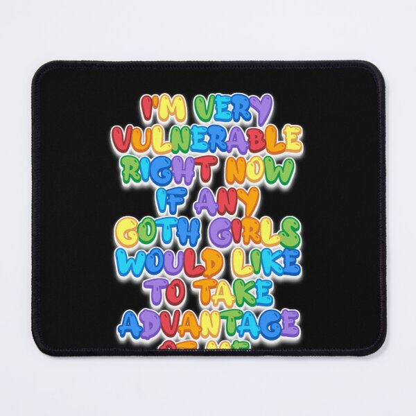 Item preview, "I'm Very Vulnerable Right Now" Funny Goth Quote Shirt designed and sold by AI-volution.