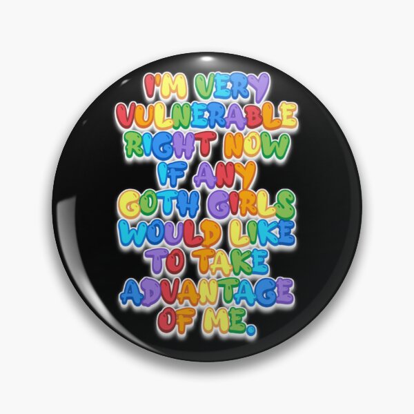 Item preview, "I'm Very Vulnerable Right Now" Funny Goth Quote Shirt designed and sold by AI-volution.