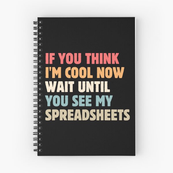 Item preview, If You Think I'm Cool Now Wait Until You See My Spreadsheets Gift For Actuary People designed and sold by PetPanache.