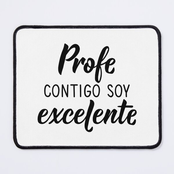 Item preview, Profe contigo soy excelente. Teacher with you I am excellent - in Spanish. designed and sold by pidzam4e.
