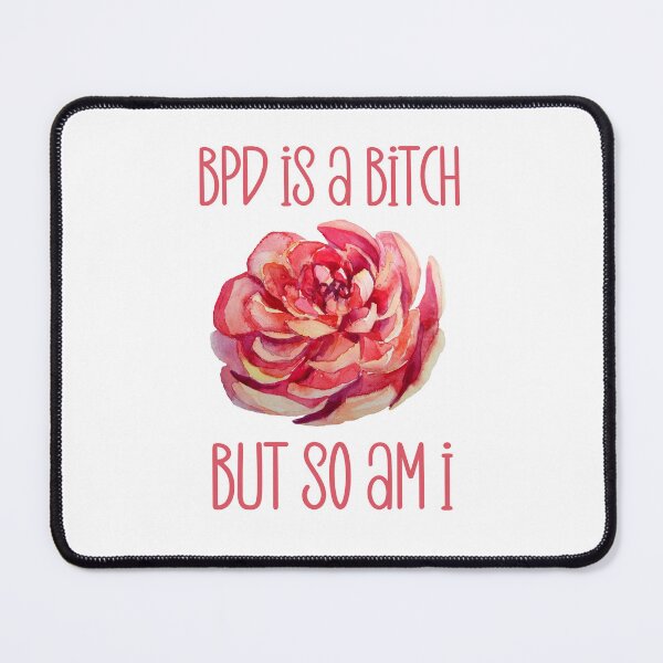 Item preview, BPD is a B but so am I designed and sold by ChristmasSloth.