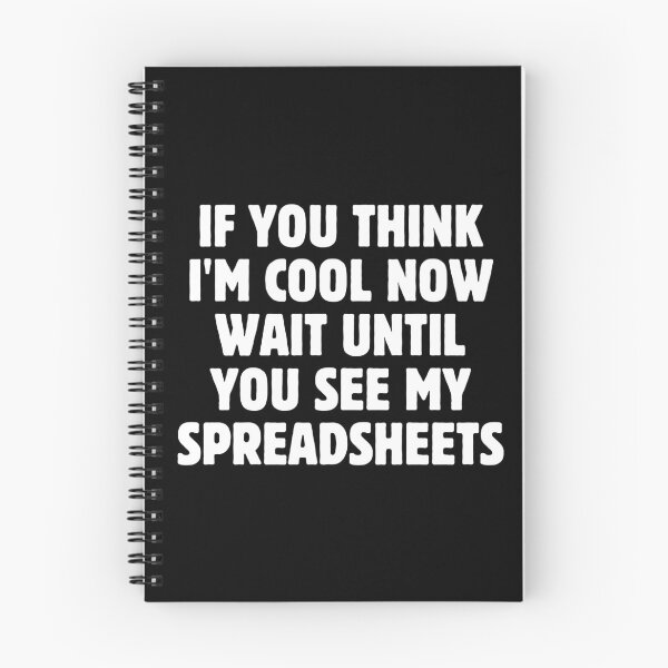 Item preview, If You Think I'm Cool Now Wait Until You See My Spreadsheets Gift For Actuary People designed and sold by PetPanache.