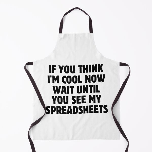 Item preview, If You Think I'm Cool Now Wait Until You See My Spreadsheets Gift For Actuary People designed and sold by PetPanache.