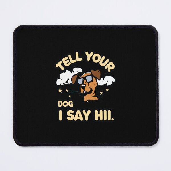 Item preview, Tell Your Dog I Say Hi #6 designed and sold by BlueGoldArt.
