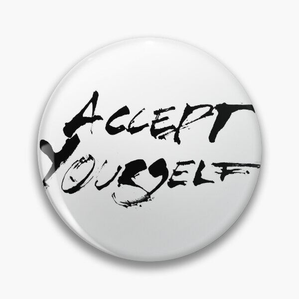 Item preview, Accept yourself designed and sold by Kinky-Woom.