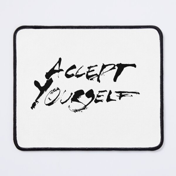 Item preview, Accept yourself designed and sold by Kinky-Woom.