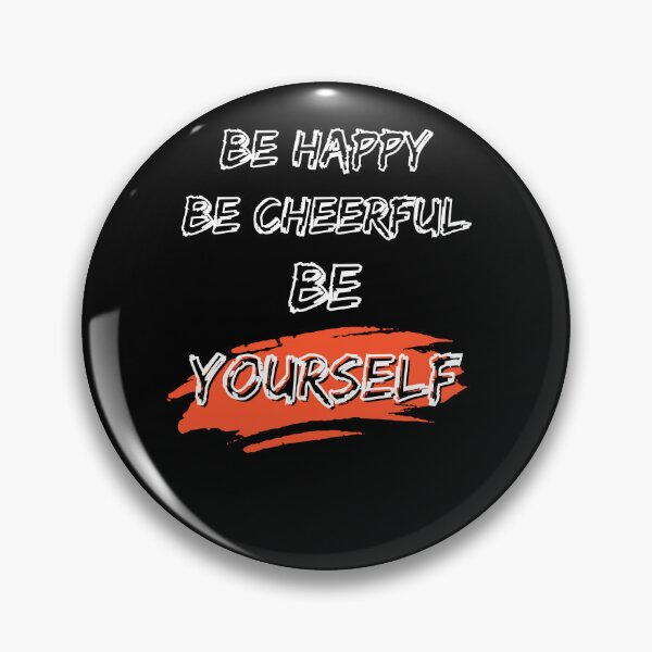 Item preview, "Be Happy, Be Cheerful, Be Yourself" Tee - Celebrate International Day of Happiness designed and sold by AI-volution.