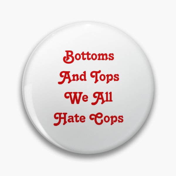 Item preview, Bottoms And Tops We All Hate Cops. Funny Police Joke. Viral Meme Quote designed and sold by SillyMerchant.